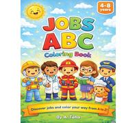 ABC Jobs Coloring Book: Discover Amazing Jobs and Learn Your ABCs from A to Z