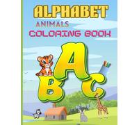 ABC Jungle Pals: Animal Coloring for Early Readers: Teaching the alphabet with animal names and learning to color from one year old to several years old