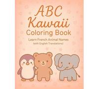 ABC Kawaii Coloring Book: Learn French Animal Names