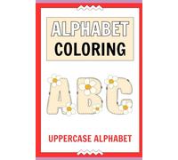 ABC Kids Colouring Book: Flower Alphabet
