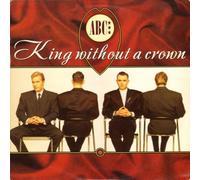 ABC - King Without a Crown (Monarchy Mix, 1987) [Import]