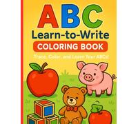 ABC Learn-to-Write Coloring Book: Trace, Color, and Learn Your ABCs