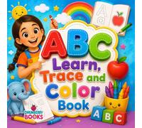 ABC Learn, Trace & Color Book: A Fun Alphabet Tracing and Coloring Workbook for Kids Ages 2-5
