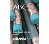 ABC: Learn, Trace & Color the Alphabet!
