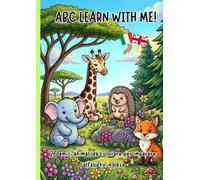 ABC Learn with Me : Libro da Colorare in Inglese: Impara le Lettere e le Tue Prime Parole in Inglese | Divertimento Educativo per Bambini 3-8 Anni