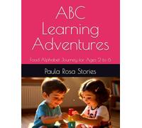 ABC Learning Adventures: Food Alphabet Journey for Ages 2 to 6