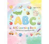 ABC Learning Book - Colorful A to Z Learning for Kids