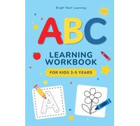 ABC Learning Workbook for Kids Ages 3-5: Letter Tracing, Alphabet Writing, Sight Words, Handwriting Practice and Preschool Learning Activities