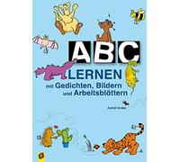 ABC lernen: Mit Gedichten, Bildern und Arbeitsblättern. Für die Klassen 1/2