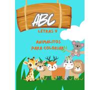 ABC letras y animalitos para colorear: Colorear y aprender