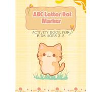 ABC Letter Dot Marker Activity Book for Kids Ages 3-5
