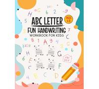 ABC Letter Fun Handwriting Workbook for Kids: Learn To Write Letters And Numbers | Alphabet Rracing For Early Learners | Letter Writing Practice For Preschool