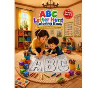 ABC Letter Hunt Coloring Book: Find the Letters, Color the Alphabet and Practice Writing Names