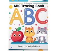 ABC Letter Tracing Book for Kids: Learn to Write Alphabet A-Z | Fun Handwriting Practice Workbook for Preschoolers, Kindergarten & Toddlers Age 3-6