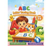 ABC LETTER TRACING BOOK: Learn to write A-Z Fun & Easy Handwriting Practice for Kids Ages 3 - 6