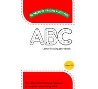 ABC Letter Tracing: Educational Workbook for Kids with Lines, Curves, Shapes, Numbers, Letters, and Much More