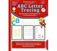 ABC Letter Tracing: Handwriting Practice Workbook for Visually Impaired Kids: Improve Early Writing Skills for Ages 2-7 with Fun, Easy Practice and ... Activities for Visually Impaired Kids