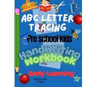 Abc letter Tracing Pre school kids: Early learning Handwriting Workbook