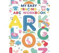 ABC Letter Tracing Workbook for Kids Ages 3-5: Alphabet Handwriting Practice with Dotted Uppercase & Lowercase Letters + 25 Blank Writing Pages: ... Skill Builder | 8.5 x 11″ for Little Hands