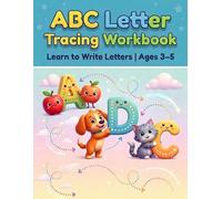 ABC Letter Tracing Workbook for Kids Ages 3-5: Learn to Write Letters, Practice Handwriting, Coloring and Early Learning Activities