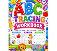 ABC Letter Tracing Workbook for Kids: Alphabet Tracing Practice with Lines, Curves, Capital and Lowercase Letters, Matching, Missing Letters, and Beginning Sounds