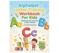 ABC Letter Tracing Workbook for Kids: Learn to Write Uppercase & Lowercase Letters with Fun Preschool Handwriting Practice