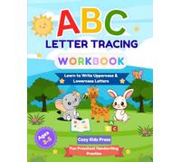 ABC Letter Tracing Workbook: Learn to Trace Uppercase & Lowercase Letters for Ages 3-5