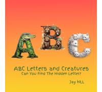 ABC Letters and Creatures: Can You Find The Hidden Letter?