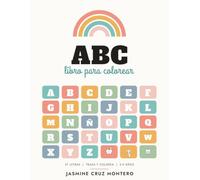 ABC Libro para Colorear: Mi Primer Abecedario para Niños | 27 Letras para Colorear, Trazar y Leer | Edades 2-5
