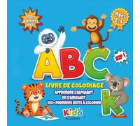 ABC Livre de Coloriage pour les Tout-Petits: Développez le langage, les sons et les premières compétences avec 100+ premiers mots - Livre de coloriage éducatif pour enfants 2-5 ans