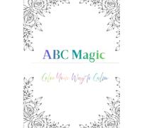 ABC Magic: Color Your Way to Calm