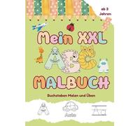 ABC-Mal- und Schreibspaß: Buchstaben Ausmalen, Nachspuren und Lernen - Kreatives Übungsheft für Kinder ab 3 Jahren