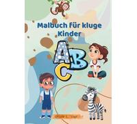 ABC - Malbuch für kluge Kinder: Buchstaben lernen mit Spaß