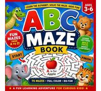 ABC Maze Book for Kids Ages 3-5: Uppercase & Lowercase Letter Mazes with Cute Animals | Fun Alphabet Learning Activity Workbook: Learn the Alphabet. ... A Fun Learning Adventure for Curious Kids