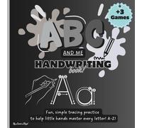 ABC & Me Handwriting Book For Kids: Fun, simple tracing practice to help little hands master every letter! A-Z!