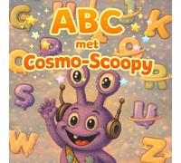ABC met Cosmo-Scoopy: Alfabetleerboek van A tot Z voor peuters en kleuters