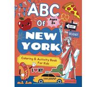 ABC NEW YORK Coloring and Activity Book For Kids: ABC list of simple words associated with New York for ages 3 and up