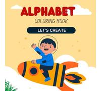 ABC of Alphabets to Color: A Minimalist Fun Alphabet Coloring Book for Kids Ages 3-6