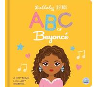 Amber Lily Lullaby Legends: ABC of Beyonce (Libro di cartone) Lullaby Legends