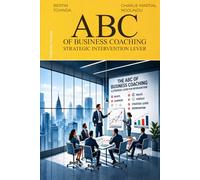 ABC OF BUSINESS COACHING: A Strategic Intervention Framework