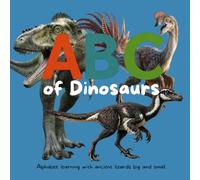 ABC of Dinosaurs: Alphabet learning with ancient lizards big and small