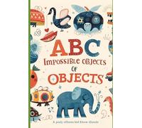 ABC of Impossible Objects