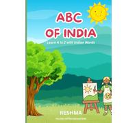 ABC Of India: An Indian Alphabet Picture Book for Kids - Learn A to Z with Culture, Festivals, and Everyday Life,kids picture book, gift book, early ... back to school