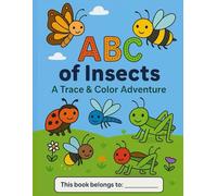 ABC of Insects: A Trace and Color Adventure