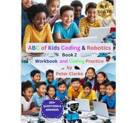ABC of Kids Coding & Robotics:Book 2 - Workbook and Coding Practice