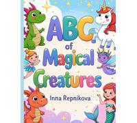 ABC of Magical Creatures: Fun & educational coloring adventure with fairy-tale characters