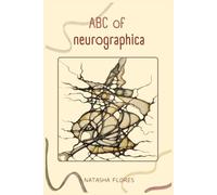 ABC of Neurographica: PRACTICAL NEUROGRAPHIC BOOK: Effective techniques for working on anxiety, life projects and designing the life of your dreams.