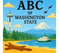 ABC of Washington State: Washington State Kids Book