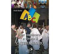 ABC per conoscere e vivere il catecumenato
