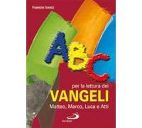 ABC per la lettura dei Vangeli: Matteo, Marco, Luca e Atti